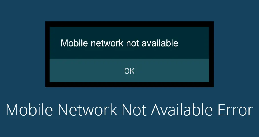 How to Fix “Mobile Network Not Available” Error on Galaxy S10, S10E and S10 Plus