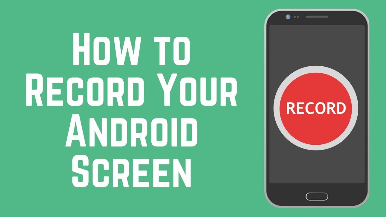 How to Screen Record on Android