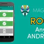 How to Root Your Android Phone with Magisk