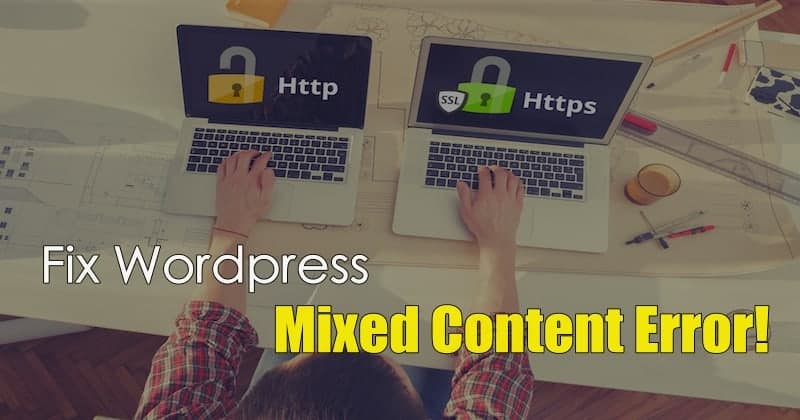 How to Fix the Mixed Content Error in WordPress