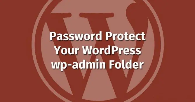 How to Password Protect Your WordPress admin(wp-admin) Directory