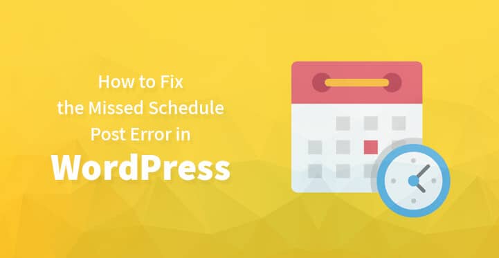 How To Fix The Missed Schedule Error In WordPress 20