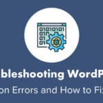 Troubleshootin WordPress errors