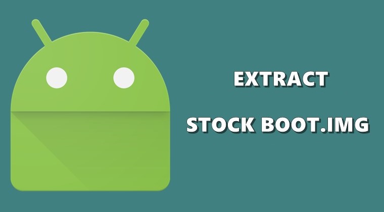 Extract Stock Boot.img from Android