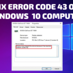 How to Fix Code 43 Errors