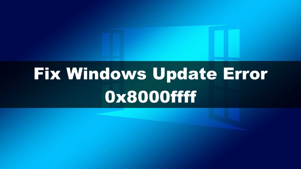 windows error code 0x8000ffff