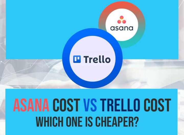 Asana Cost vs Trello Cost – Which One is Cheaper?