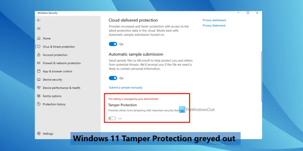 windows 11 tamper protection greyed out